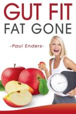 Gut fit - fat gone af Paul Enders
