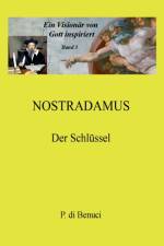 Visionar von Gott inspiriert - Nostradamus af P Di Benuci