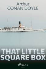 That Little Square Box af Arthur Conan Doyle
