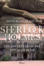 The Adventure of the Speckled Band af Arthur Conan Doyle