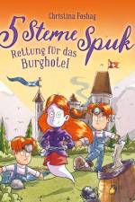5 Sterne Spuk – Rettung für das Burghotel af Christina Foshag