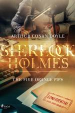 The Five Orange Pips af Arthur Conan Doyle