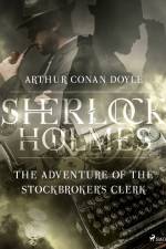 The Adventure of the Stockbroker´s Clerk af Arthur Conan Doyle