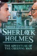 The Adventure of the Creeping Man af Arthur Conan Doyle