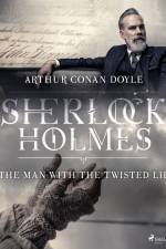 The Man with the Twisted Lip af Arthur Conan Doyle