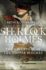 The Adventure of the Copper Beeches af Arthur Conan Doyle