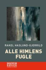 Alle himlens fugle (Storskrift) af Rakel Haslund-Gjerrild