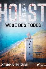 Wege des Todes - Skandinavien-Krimi af Kirsten Holst