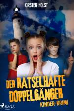 Der rätselhafte Doppelgänger - Kinder-Krimi