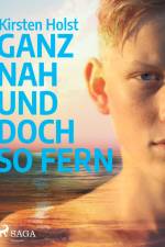 Ganz nah und doch so fern - Jugendbuch af Kirsten Holst