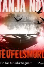 Teufelsmord - Ein Fall für Julia Wagner: Band 1 af Tanja Noy