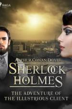 The Adventure of the Illustrious Client af Arthur Conan Doyle