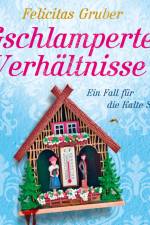 Gschlamperte Verhältnisse af Felicitas Gruber