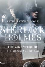 The Adventure of the Musgrave Ritual af Arthur Conan Doyle