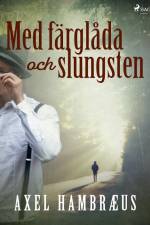 Med färglåda och slungsten af Axel Hambræus