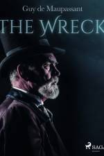 The Wreck af Guy de Maupassant
