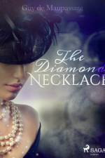 The Diamond Necklace af Guy de Maupassant