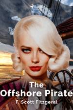 The Offshore Pirate af F. Scott. Fitzgerald