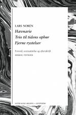 Hævnarie / Trio til tidens ophør / Fjerne rystelser af Lars Norén