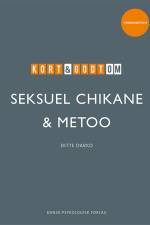 Kort & godt om SEKSUEL CHIKANE & METOO