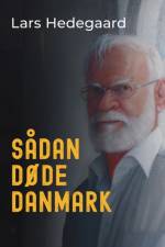 Sådan døde Danmark af Lars Hedegaard