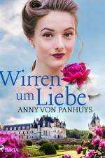 Wirren um Liebe af Anny von Panhuys