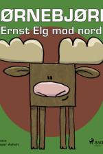 Hjørnebjørne 28 - Ernst Elg mod nord af Niels Valentin