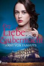Der Liebe Zaubermacht af Anny von Panhuys