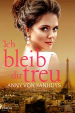 Ich bleib dir treu af Anny von Panhuys