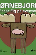 Hjørnebjørne 53 - Ernst Elg på eventyr af Niels Valentin