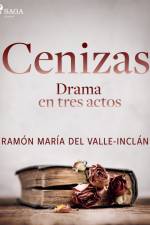 Cenizas. Drama en tres actos af Ramón María Del Valle-Inclán