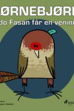 Hjørnebjørne 54 - Fido Fasan får en veninde af Niels Valentin