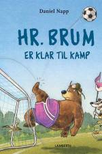 Hr. Brum er klar til kamp af Daniel Napp