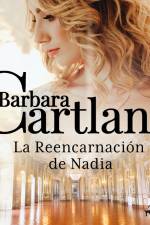 La Reencarnación de Nadia (La Colección Eterna de Barbara Cartland 57) af Barbara Cartland