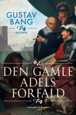 Den gamle adels forfald af Gustav Bang