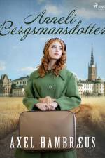 Anneli Bergsmansdotter af Axel Hambræus