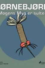 Hjørnebjørne 4 - Mogens Myg er sulten af Niels Valentin