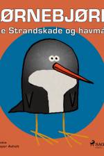 Hjørnebjørne 19 - Stine Strandskade og havmågen af Niels Valentin
