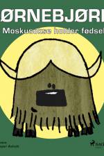 Hjørnebjørne 2 - Mille Moskusokse holder fødselsdag af Niels Valentin