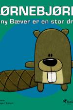 Hjørnebjørne 45 - Benny Bæver er en stor dreng af Niels Valentin