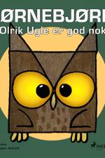Hjørnebjørne 37 - Olrik Ugle er god nok af Niels Valentin