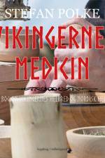 Vikingernes medicin af Stefan Polke