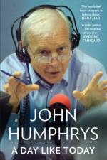 A Day Like Today af John Humphrys