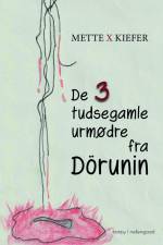 De tre tudsegamle urmødre fra Dörunin af Mette Xenia Kiefer