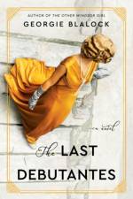 The Last Debutantes af Georgie Blalock