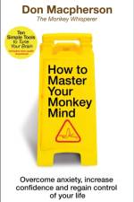 How to Master Your Monkey Mind af Don Macpherson
