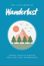 The Little Book of Wanderlust af Wanderlust