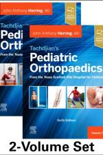 Tachdjian's Pediatric Orthopaedics: From the Texas Scottish Rite Hospital for Children, 6th edition af John A. (Chief of Staff Emeritus Herring