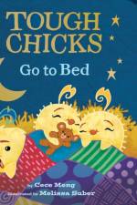 Tough Chicks Go to Bed Tabbed Touch-and-Feel Board Book af Cece Meng