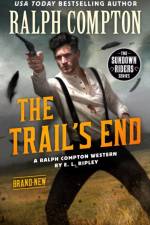 Ralph Compton the Trail's End af E. L. Ripley